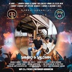 DJ ADID _" SERIGALA GANAS & JANDA 7X STECU  X CALON MANTU TERBAIK NEW “ ( SAMBO & SALDIAN ) 2025