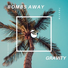 Bombs Away - Gravity
