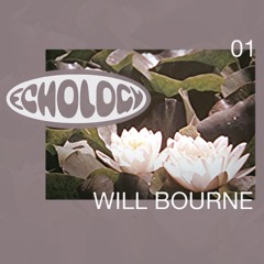 Echology 01 - Will Bourne