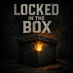 Locked in the Box