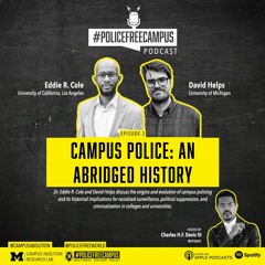 Campus Police: An Abridged History (S1E2)