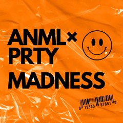 Madness