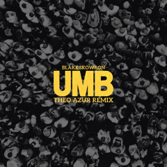Blake Skowron - UMB (THEO AZUR Remix)