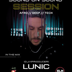 LUNIC SOUND ON SOUND SESSION