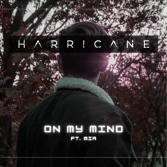 Harricane - On My Mind (ft.Mia de Haan)