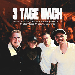 3 Tage Wach