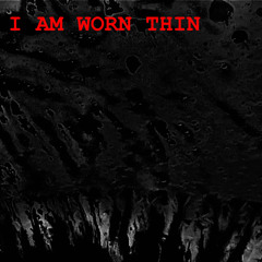 worn thin (demo)