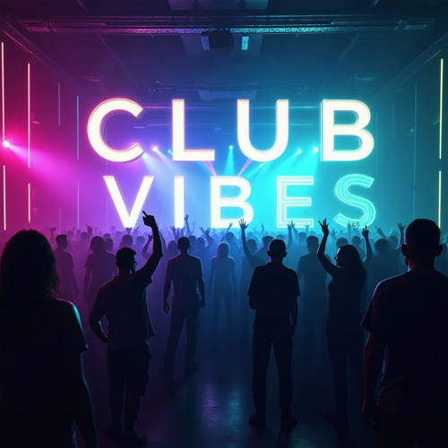 Club Vibes (Radio Mix)
