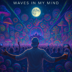 Waves in my Mind