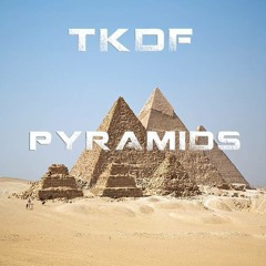 TKDF - Pyramids (Original Mix)