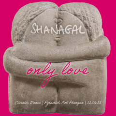 only love | Pyramid, Koh Phangan 23.06.24