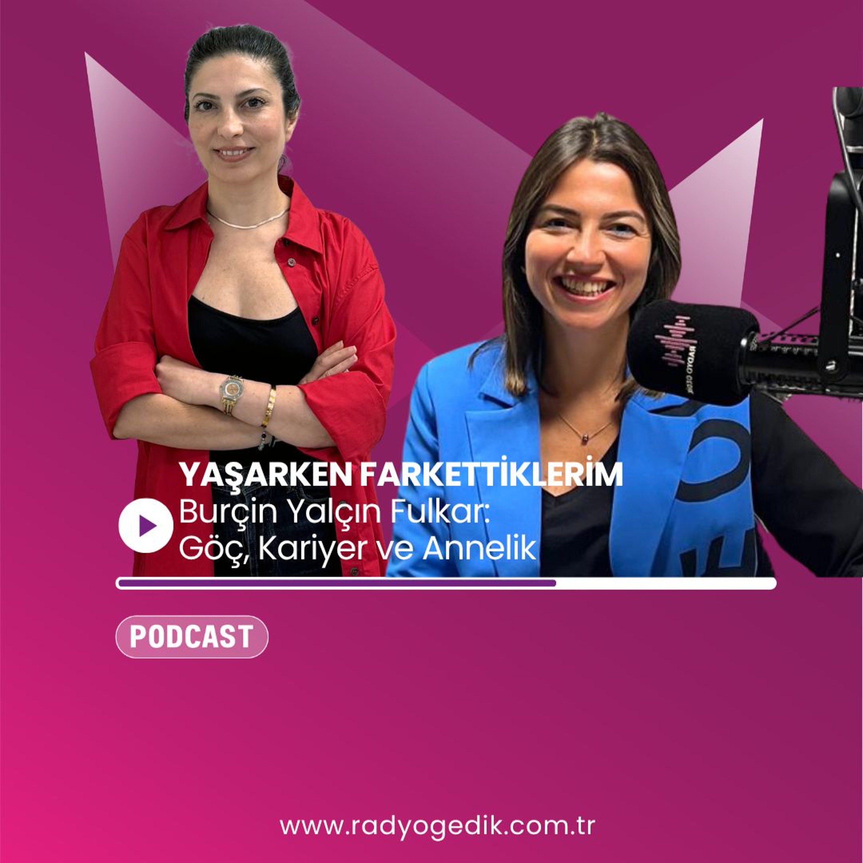YAŞARKEN FARKETTİKLERİM - Burçin Yalçın Fulkar: Göç, Kariyer ve Annelik episode artwork