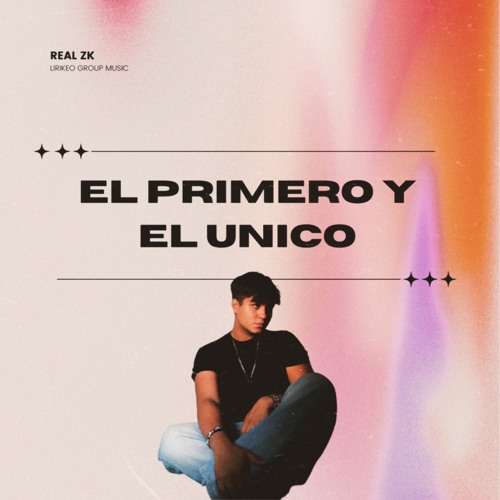 Stream El Primero y el Unico by REAL ZK | Listen online for free on ...