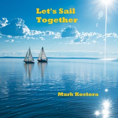 Let's Sail Together