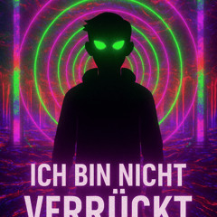 Ich bin nicht verrückt (Nein Nein)
