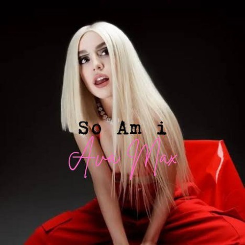 So Am i - AvaMax [ ALSHA PRASETYA ]