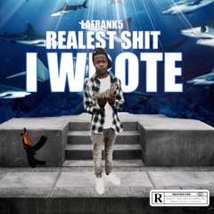 Realest Shit I Wrote