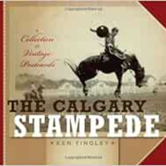DOWNLOAD EPUB 🗂️ The Calgary Stampede: A Collection of Vintage Postcards by Ken Ting