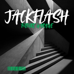 JACKFLASH - FUTURE GARAGE DEEP BASSLINES (16)