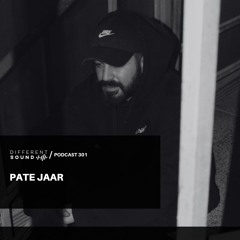 DifferentSound invites Pate Jaar / Podcast #301
