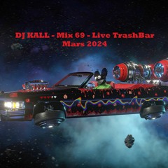 DJ KAAL - Mix 69 Live TrashBar