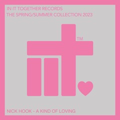 NICK HOOK - 'A Kind Of Loving' - Edit