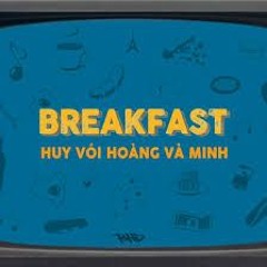 DH, 151 GDucky, Minh - Breakfast (DJ HANMIN, Zuin Remix)