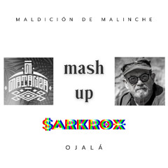 Matanza vs Silvio Rodriguez - Maldición de Malinche Vs Ojalá (Sarkrox Mashup)