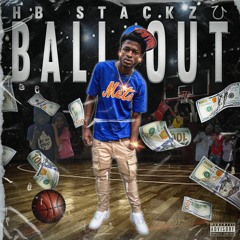 HB Stackzひ - Boss Talk (Ball Out Mixtape) Track 2