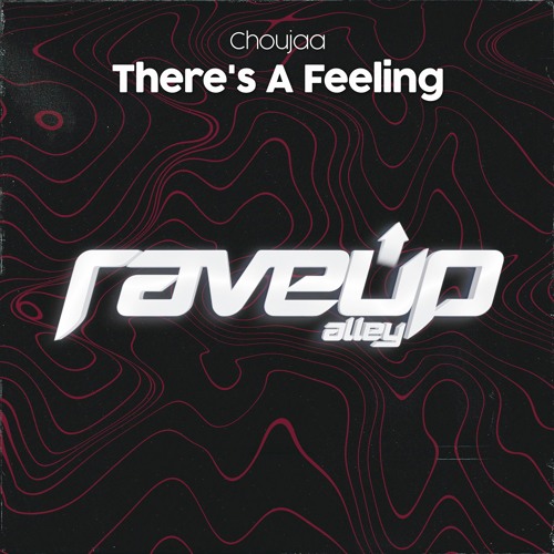 Choujaa - There's A Feeling@Kryder - Kryteria Radio 273 [RaveUp Alley]