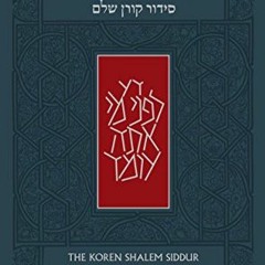 [PDF] ❤️ Read Koren Shalem Siddur, Ashkenaz (English and Hebrew Edition) by  Jonathan Sacks