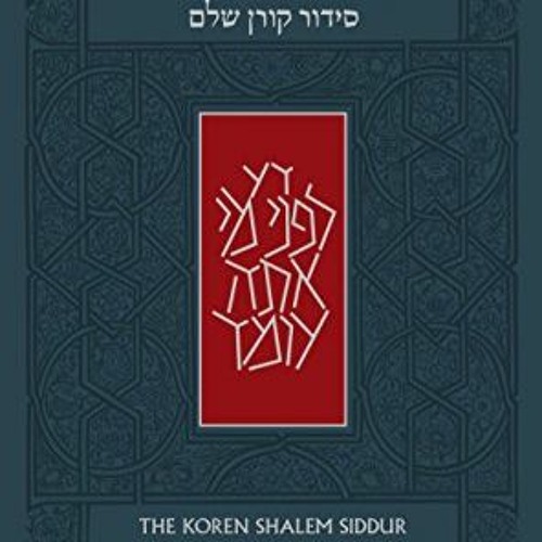 [VIEW] PDF 🖌️ Koren Shalem Siddur, Ashkenaz (English and Hebrew Edition) by  Jonatha