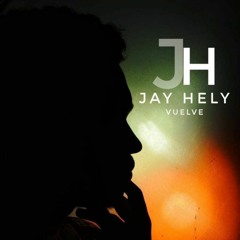 Jay Hely - Vuelve