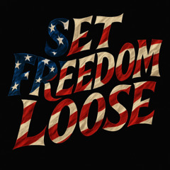 Set Freedom Loose