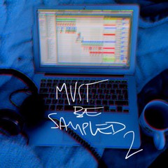 MUST BE SAMPLED 2 - Rihanna & SZA