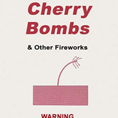 Access PDF 📕 Professional Homemade Cherry Bombs and Other Fireworks by  Joseph Aburs