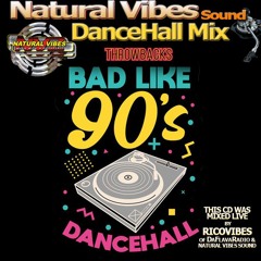 NATURAL VIBES SOUND THROW BACK DANCEHALL MIX