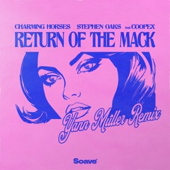 Charming Horses & Stephen Oaks - Return Of The Mack (Yann Muller Remix) [feat. Coopex]