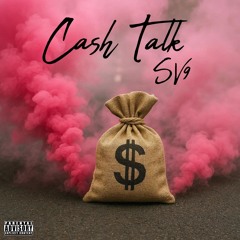 SV9 - Cash Talk (Official Audio)