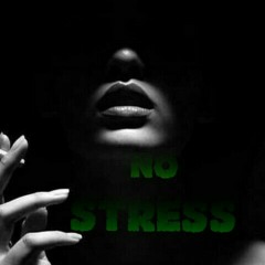 No Stress_(Feat. Trigger )
