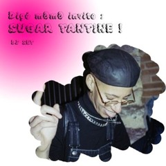Digé M0m0 invite : Sugar Tantine sur Radio Vacarme