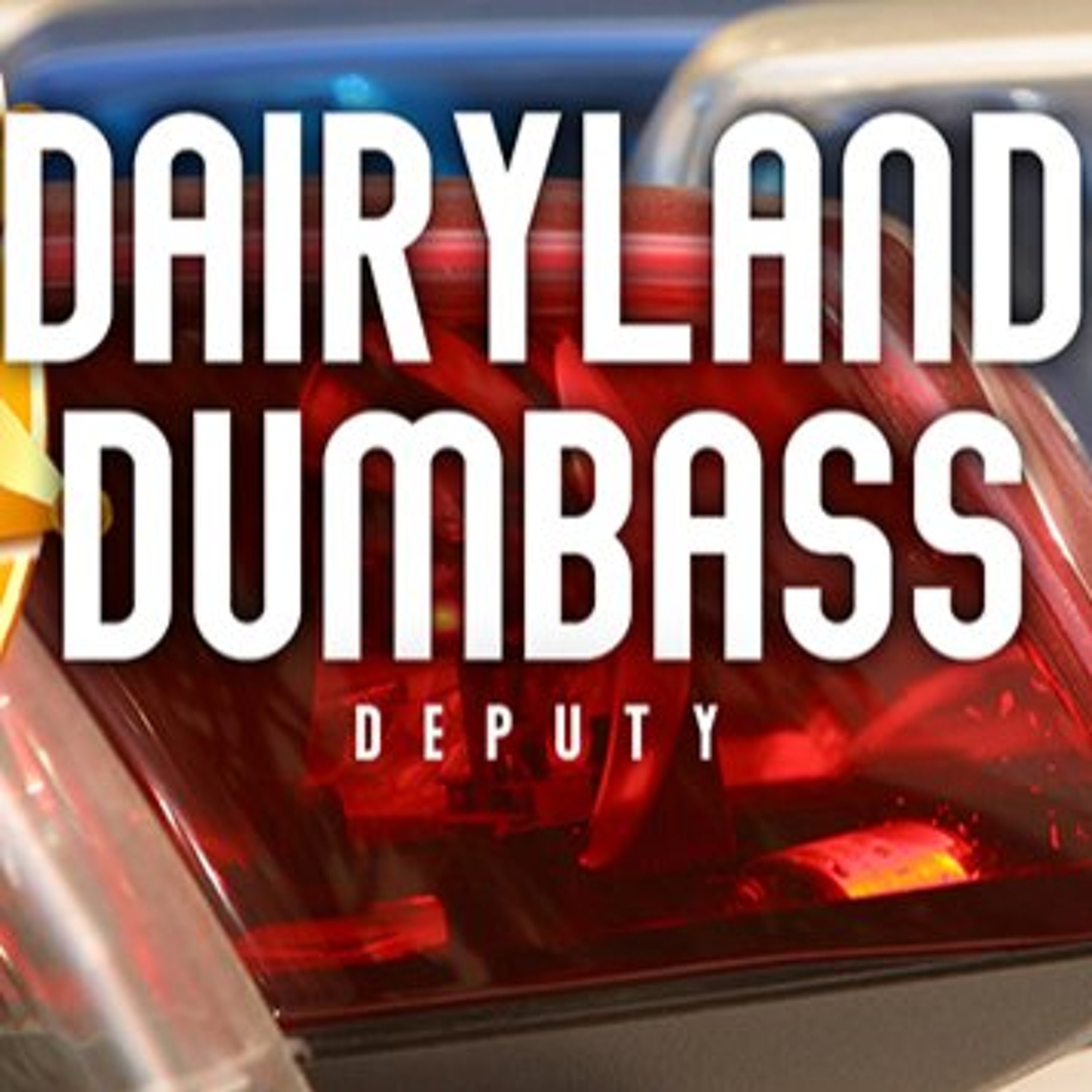 Dairyland Dumbass Update (7/13/26)