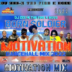 (Born Soldier) Dancehall Motivational Uplifting Mixtape 2022 Jahshii | Silk Boss | Teejay | Jahmiel