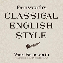 [View] KINDLE 📍 Farnsworth's Classical English Style: The Farnsworth Classical Engli