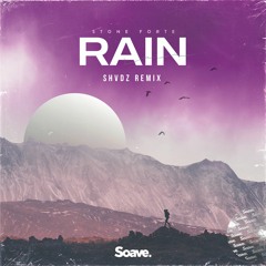 Stone Forte - Rain (SHVDZ Remix)