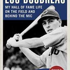 GET PDF √ Lou Boudreau: My Hall of Fame Life on the Field and Behind the Mic by  Lou