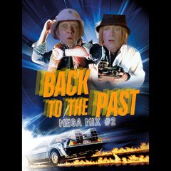 MEGA MIX #2 - BACK TO THE PAST