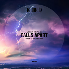 Jonathan Rosa - Falls Apart (Paul Losev Remix) [Mirrors]