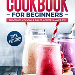 [DOWNLOAD] EBOOK 💖 KETO DRINK COOKBOOK FOR BEGINNERS, SMOOTHIES, COCKTAILS, JUICES,