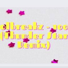 Colbreakz - 10.000 (Thunder Star Remix)